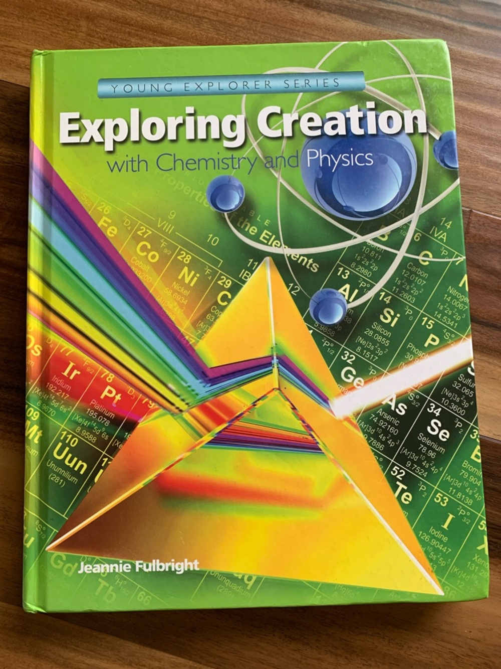 Apologia Exploring Creation with Chemistry and Physics Textbook